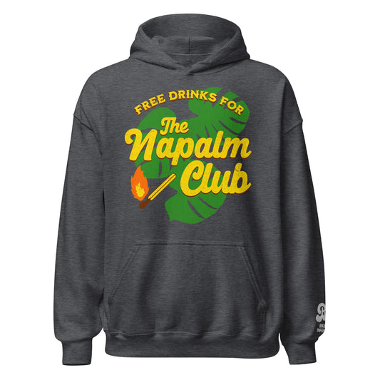 Free Drinks For The Napalm Club / Hoodie